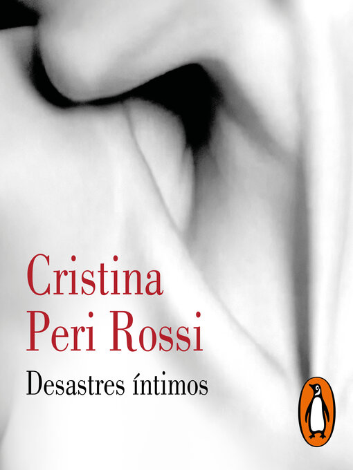 Title details for Desastres íntimos by Cristina Peri Rossi - Available